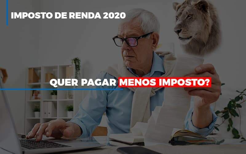 Imposto De Renda 2020 - Carrarini e Silva Contadores Associados.