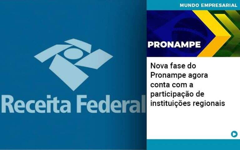Nova Fase Do Pronampe Agora Conta Com A Participacao De Instituicoes Regionais - Carrarini e Silva Contadores Associados.